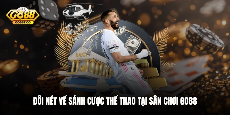 Đôi nét về sảnh cược Thể thao tại sân chơi GO88
