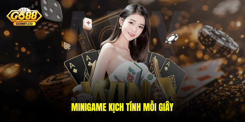 Minigame kịch tính mỗi giây