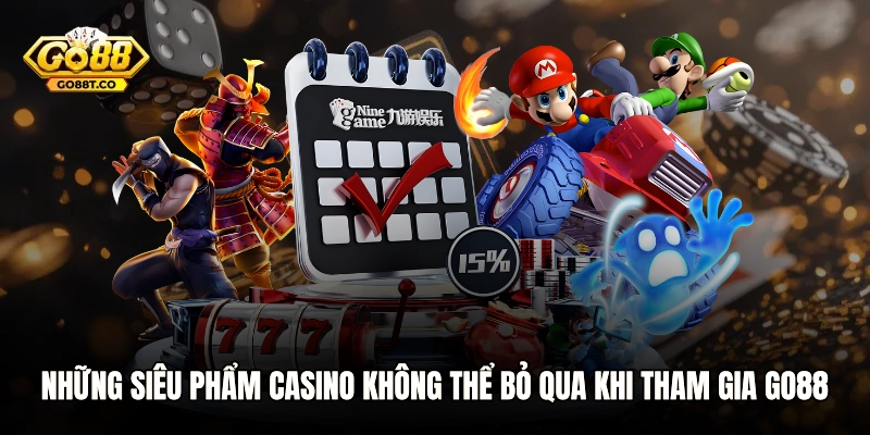 Những siêu phẩm Casino không thể bỏ qua khi tham gia GO88