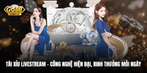 Tài Xỉu Livestream – Công Nghệ Hiện Đại, Rinh Thưởng Mỗi Ngày